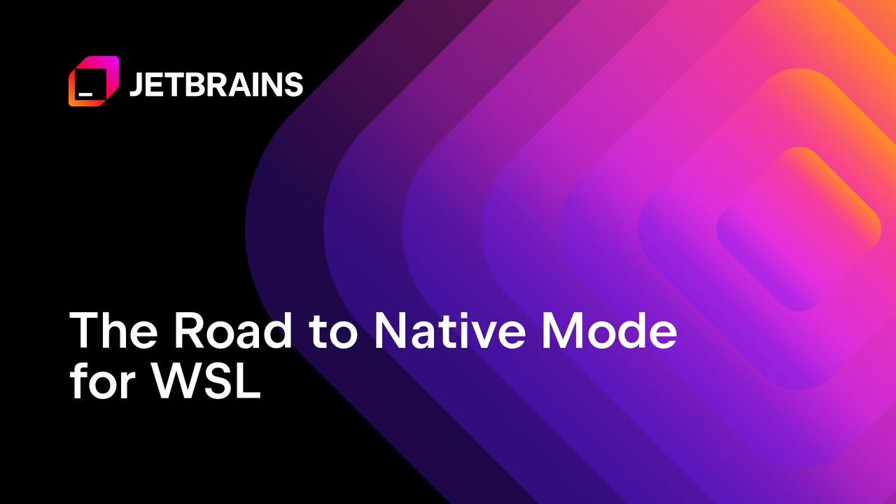 JetBrains توحّد نهج تشغيل مشاريع WSL داخل بيئات التطوير لديها