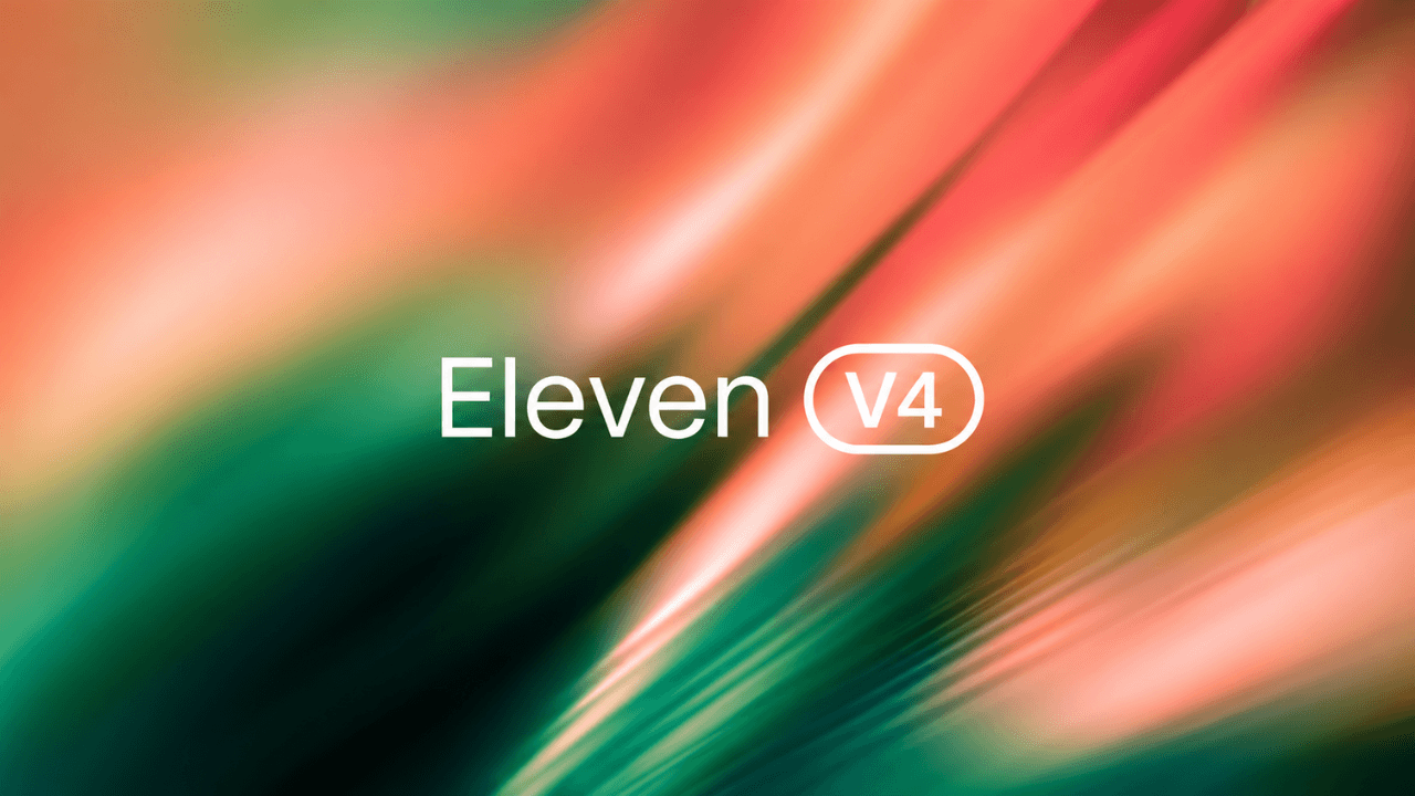 ElevenLabs Launches Eleven v4 and v4 Turbo to Support More Than 90 Languages