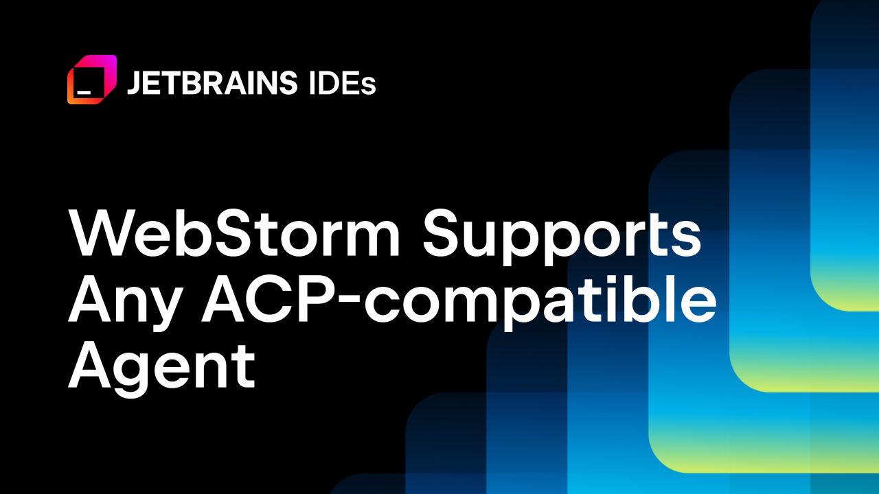 WebStorm يتيح التبديل بين وكلاء الذكاء الاصطناعي عبر بروتوكول ACP