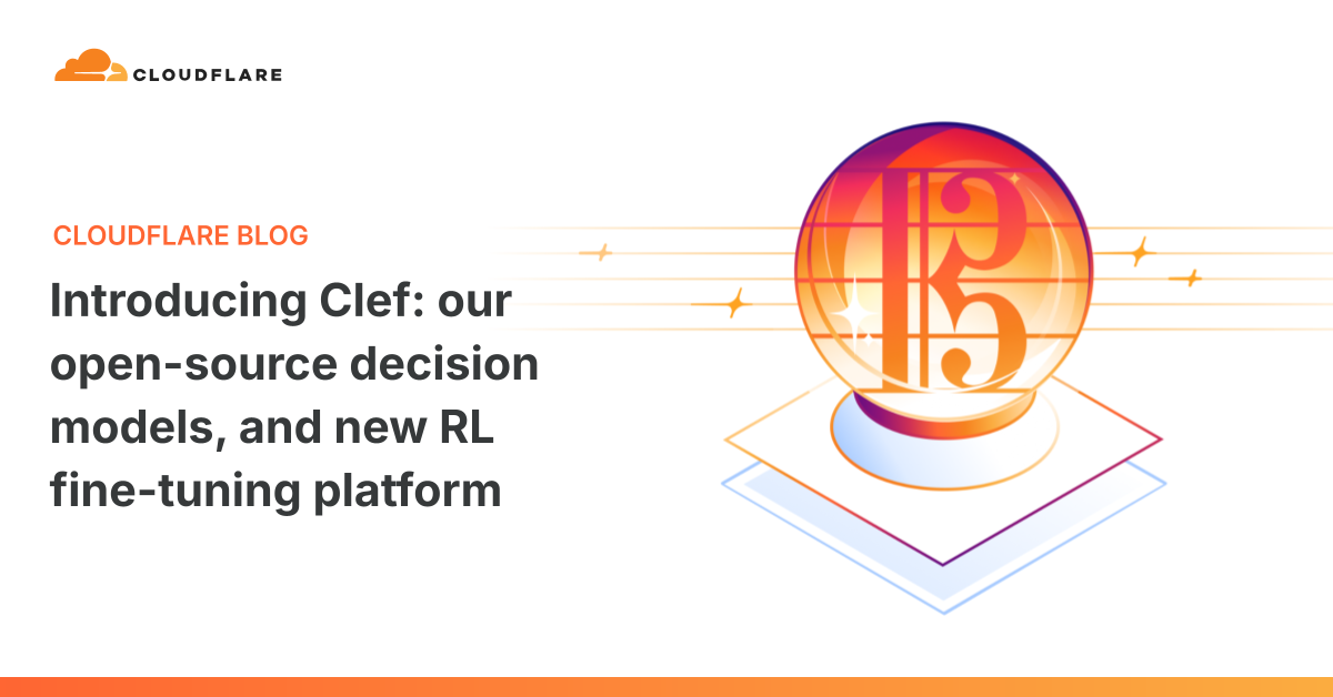 Cloudflare Launches Open-Source Clef Models for Fast Decision-Making Within AI Workflows