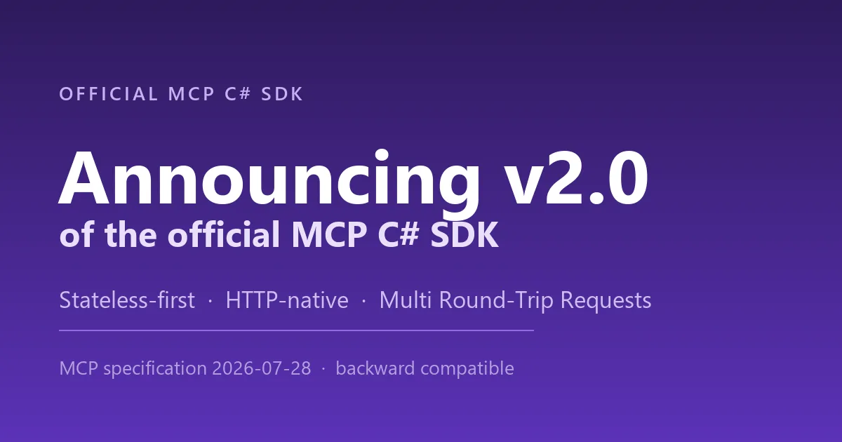 مايكروسوفت تطلق الإصدار 2.0 من حزمة MCP الرسمية لـ C#