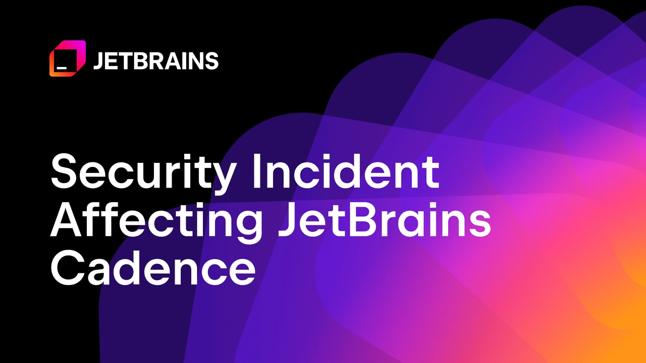 اختراق خدمة JetBrains Cadence بعد استغلال ثغرة حرجة في TeamCity
