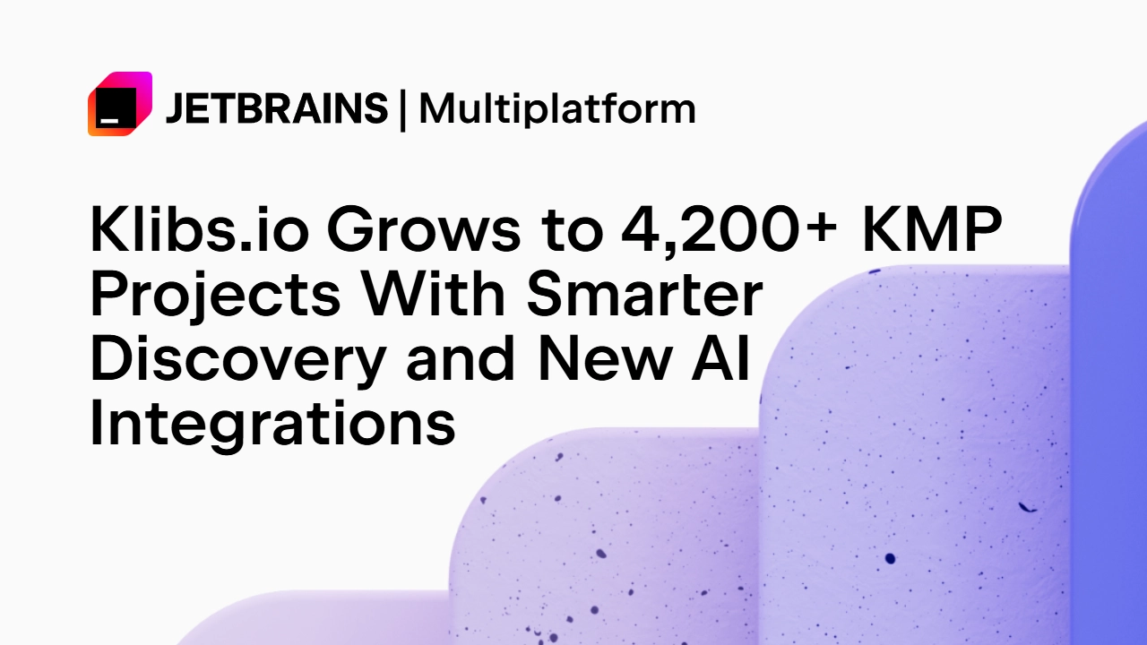 Klibs.io يوسّع كتالوج Kotlin Multiplatform إلى أكثر من 4200 مشروع ويدعم أدوات الذكاء الاصطناعي