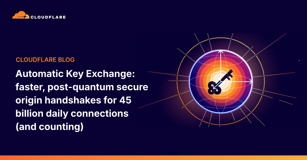 Cloudflare تجعل تبادل مفاتيح TLS مع الخوادم الأصلية تلقائياً وتخفض طلبات إعادة المصافحة