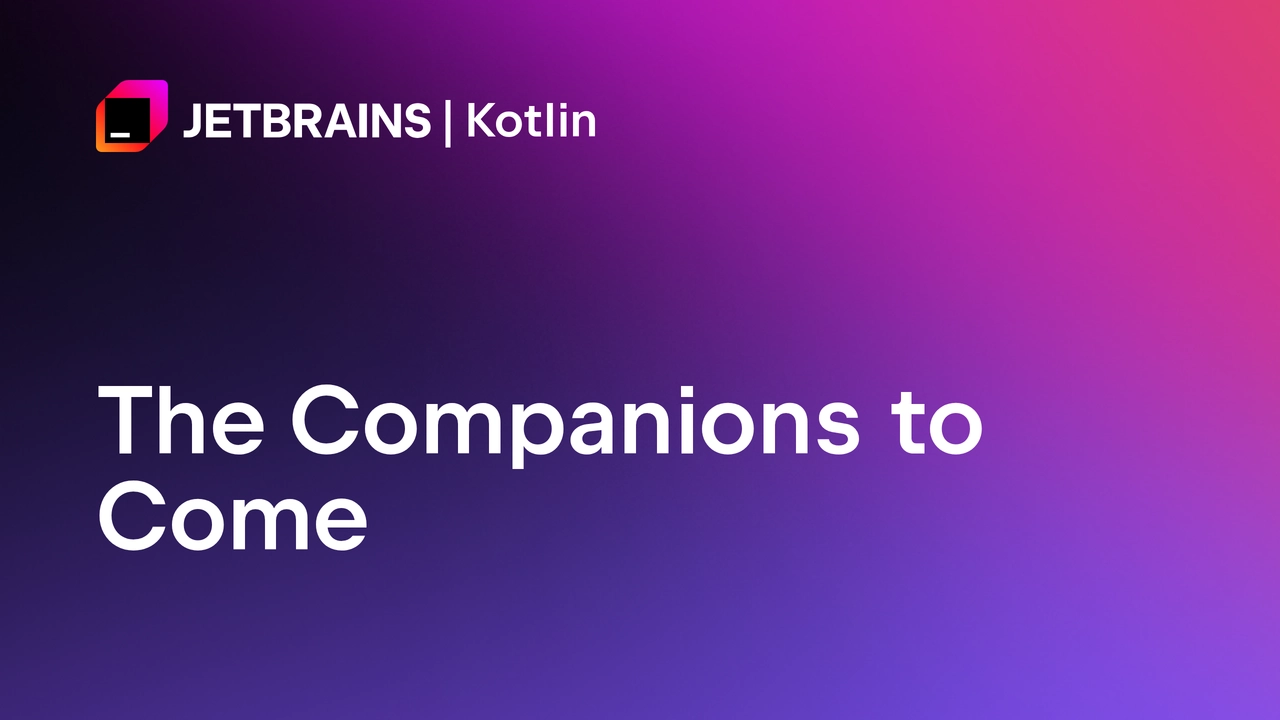 Kotlin Paves the Way to Replacing Some Uses of Companion Objects with a New Mechanism