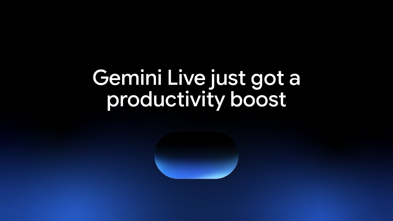 Google توسّع Gemini Live بمهام صوتية لإدارة البريد والجدول والمشروعات