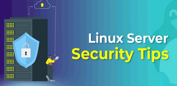 أهم 10 نصائح حول أمان خادم  Linux